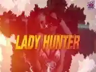 Lady Hunter 2023 P03 Ep1-2 Wowentertainment Hot Hindi Web Series