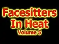 Facesitters In Heat Volume 5