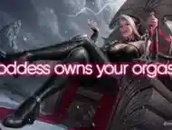 Goddess owns your orgasm. Mistress Margo