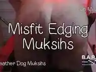 Misfit Edging Muksihs (slideshow)