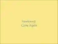 Hawkwind cums once more