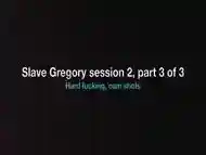 Slave Gregory, session 2, 3 of 3