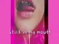 If you are Horney just wet your cock and stick it my mouth