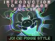 Introduction to Sausage Pulling JOI CEI PIGGIE STYLE by Goddess Lana